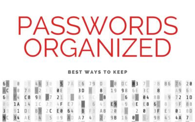 Best Way to Keep Passwords Organized