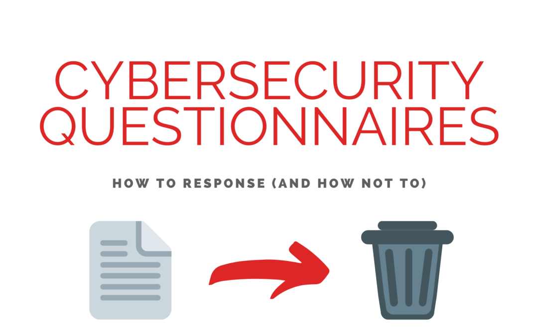 How to Respond to Cybersecurity Questionnaires